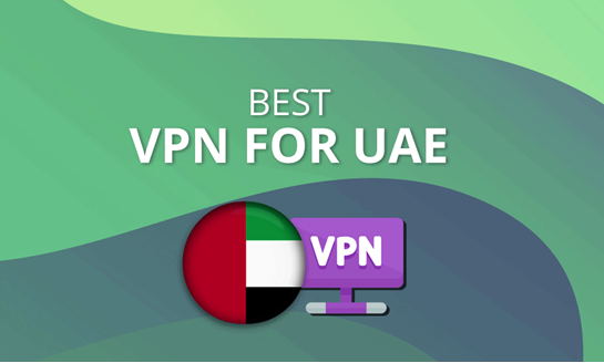 Best VPN for UAE